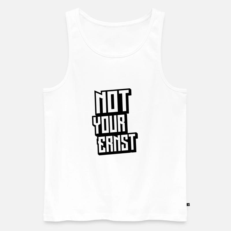 Not Your Ernst V2 - Männer Premium Bio Tank Top - Weiß