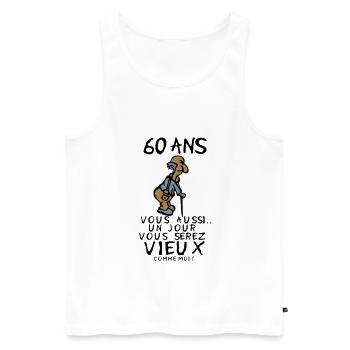 60 ans vieux monsieur anniversaire humou - Débardeur bio Premium Homme - blanc - Devant - Michal (187cm)