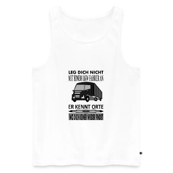 LKW Fahrer Lastwagen fahren Spruch Sprüche - Männer Premium Bio Tank Top - Weiß - Vorne - Michal (187cm)