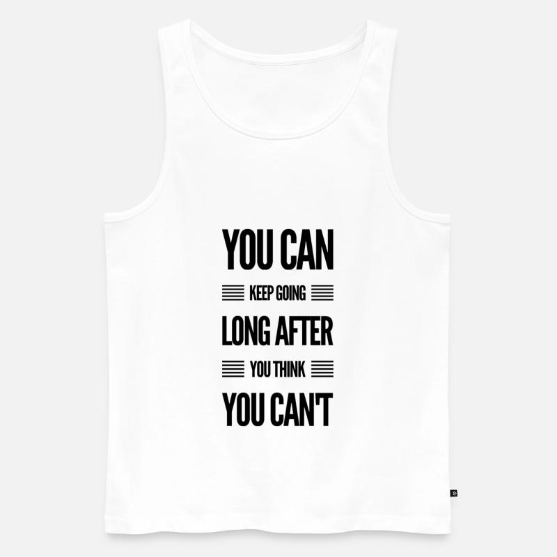 You Can Keep Going - Männer Premium Bio Tank Top - Weiß
