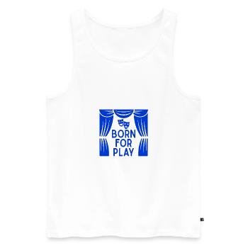 Musical Theatre Born To Play Theater Design - Men's Premium Organic Tank Top - white - Front - Michal (187cm)