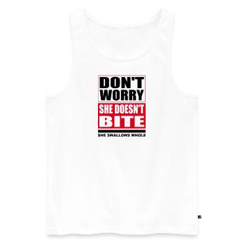 Don't worry she doesn't bite Hunde lustige Sprüche - Männer Premium Bio Tank Top - Weiß - Vorne - AI Model Male 178 light (178cm)