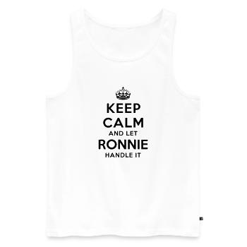 keep calm and let ronnie handle it - Men's Premium Organic Tank Top - white - Front - Michal (187cm)