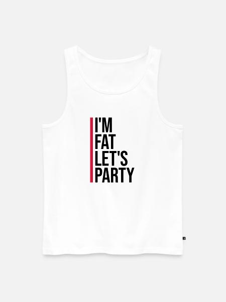 at the fat lets party - Men's Premium Organic Tank Top - white
