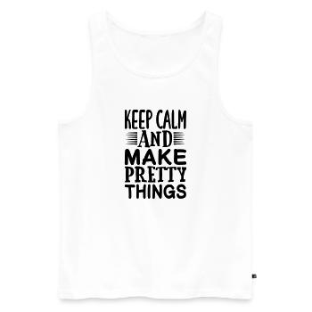 20 KEEP CALM AND MAKE PRETTY THINGS - Men's Premium Organic Tank Top - white - Front - Michal (187cm)
