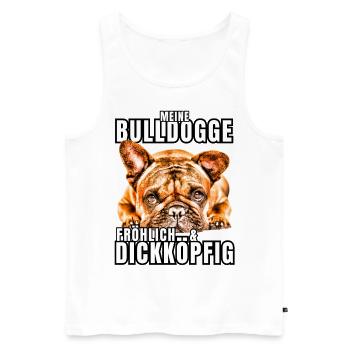 My BULLDOG cheerful & stubborn dog DOGS - Men's Premium Organic Tank Top - white - Front - Michal (187cm)