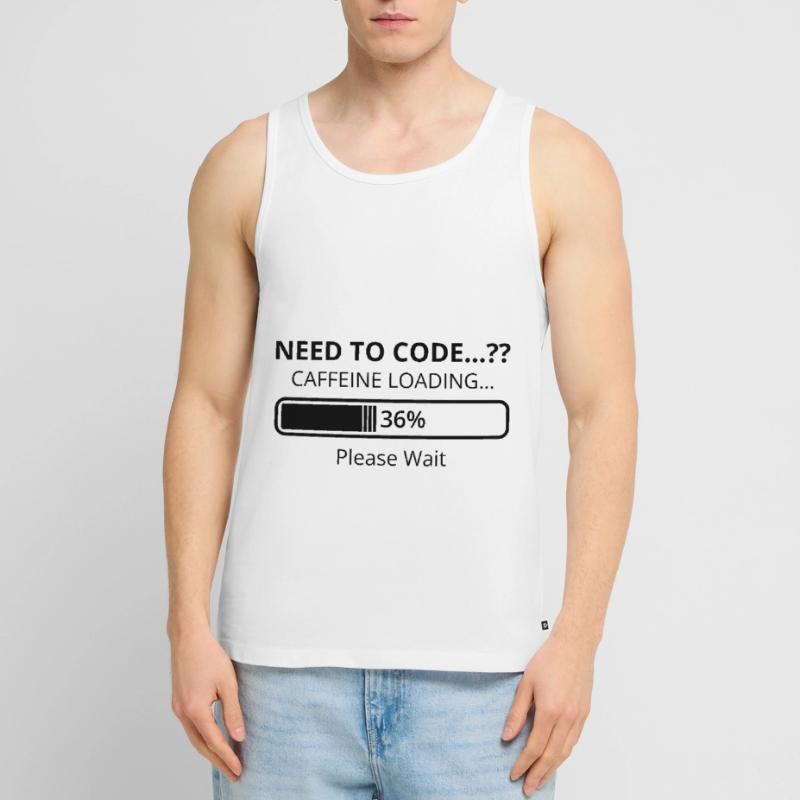 Need To Code Caffeine Loading Please Wait Develope Männer Premium Bio Tank Top
