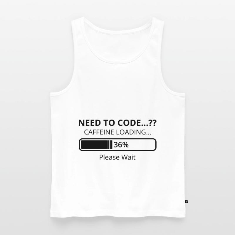 Need To Code Caffeine Loading Please Wait Develope Männer Premium Bio Tank Top