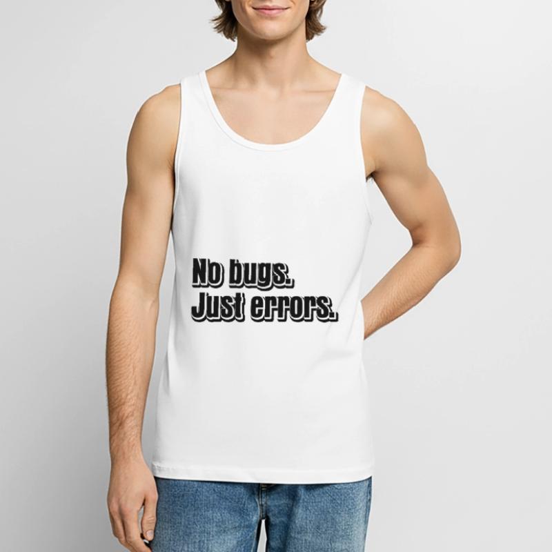 No Bugs Just Errors Coder Programmer Nerd Software Männer Premium Bio Tank Top