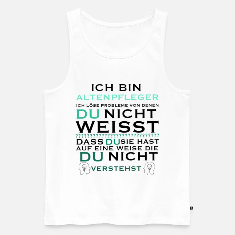 Ich bin Altenpfleger Spruch Geschenkidee - Männer Premium Bio Tank Top - Weiß