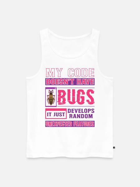 Developer My Code Hat Keine Bugs Funny Coding - Männer Premium Bio Tank Top - Weiß