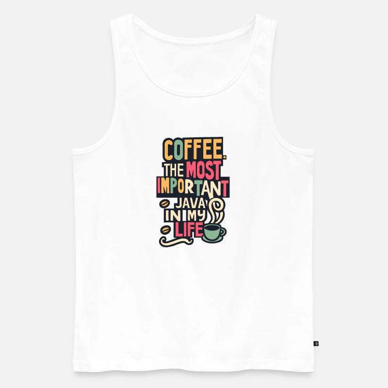 Coffee. The Most Important Java in My Life - Männer Premium Bio Tank Top - Weiß