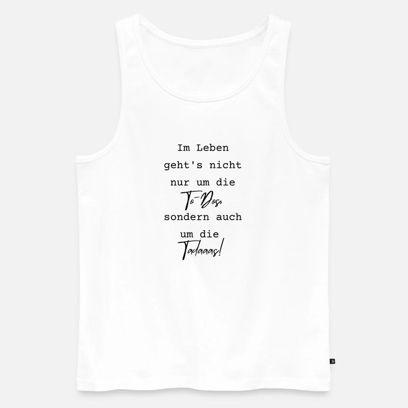 Tadaaas statt To-Dos - Männer Premium Bio Tank Top - Weiß