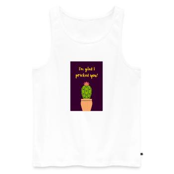 I'm Glad I Pricked You! - Cute Cactus Pun - Men's Premium Organic Tank Top - white - Front - Michal (187cm)