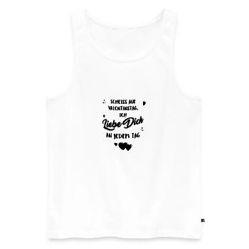 Scheiss auf Valentinstag, ich liebe dich jeden Tag - Männer Premium Bio Tank Top - Weiß - Vorne - Michal (187cm)