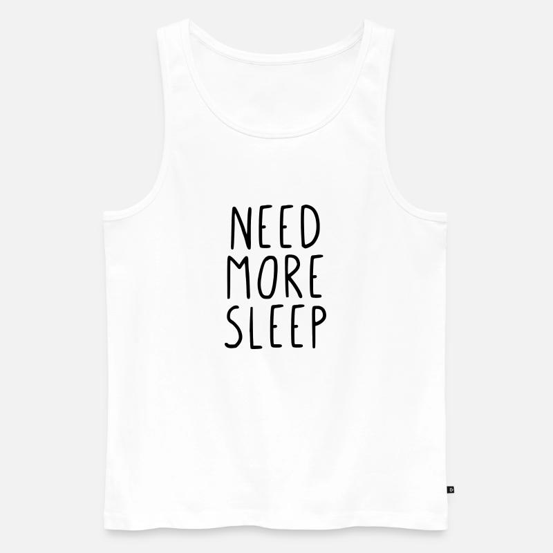 Need more sleep - Männer Premium Bio Tank Top - Weiß