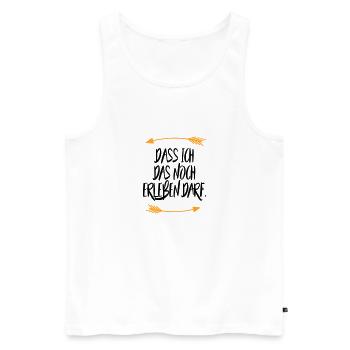 Dass ich das noch erleben darf - Männer Premium Bio Tank Top - Weiß - Vorne - Michal (187cm)