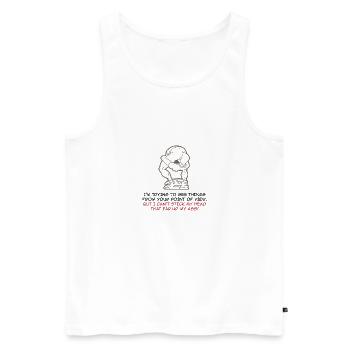 I try to look at things from your point of view - Men's Premium Organic Tank Top - white - Front - AI Model Male 178 light (178cm)