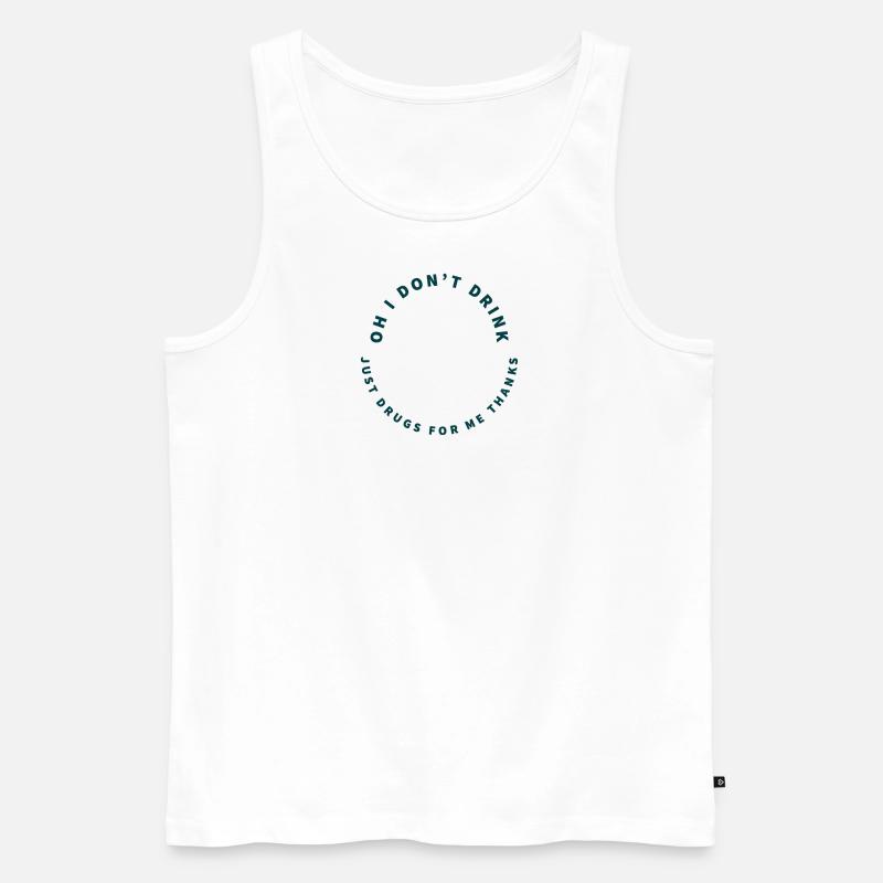 Oh I don't Drink - Männer Premium Bio Tank Top - Weiß