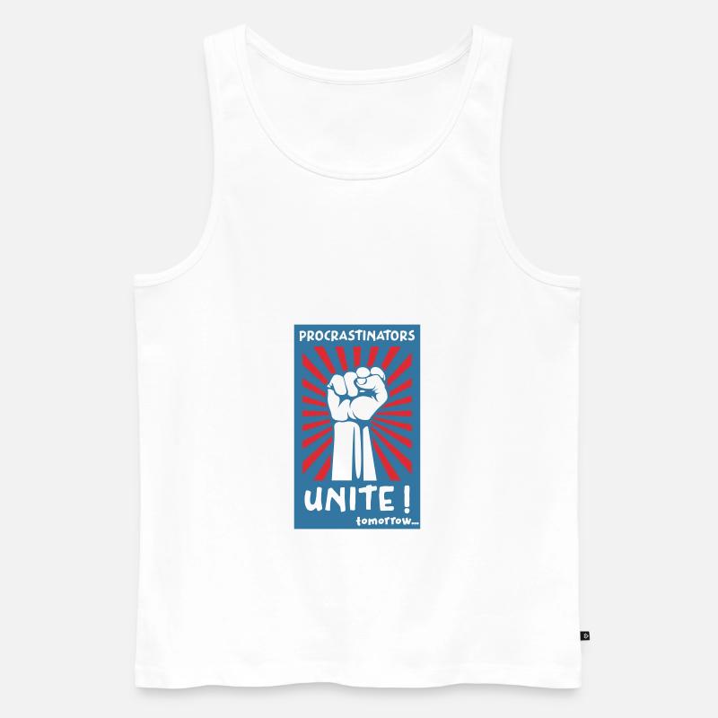 Procrastinators Unite! Tomorrow. - Männer Premium Bio Tank Top - Weiß