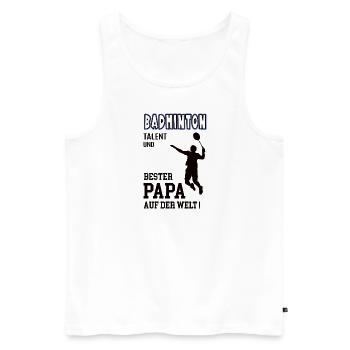 Badminton Spieler Badmintonspieler Papa Vater - Männer Premium Bio Tank Top - Weiß - Vorne - Michal (187cm)