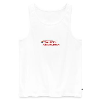 [wir haben alle unsere] TRAURIGEN GESCHICHTEN - Männer Premium Bio Tank Top - Weiß - Vorne - AI Model Male 178 light (178cm)