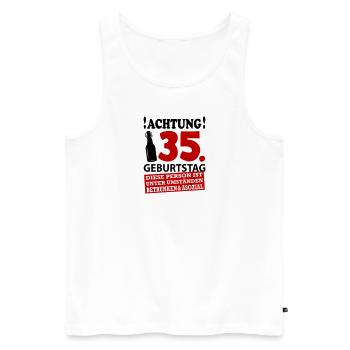 35 Geburtstag Besoffen Alkohol Jahre - Männer Premium Bio Tank Top - Weiß - Vorne - Michal (187cm)