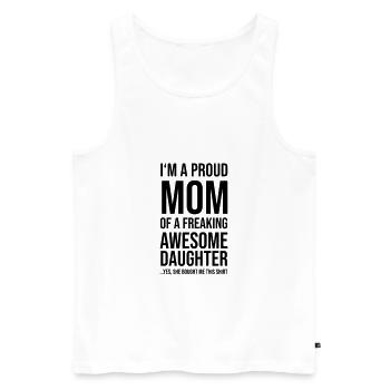 I' m a Proud Mom of awesome Daughter - Männer Premium Bio Tank Top - Weiß - Vorne - AI Model Male 178 light (178cm)