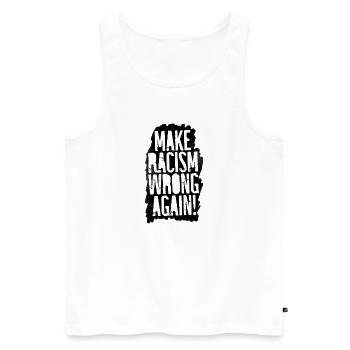 Make Racism Wrong Again - Men's Premium Organic Tank Top - white - Front - Michal (187cm)