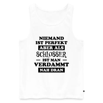Schlosser Beruf Lustiger Spruch Schlosser Geschenk - Männer Premium Bio Tank Top - Weiß - Vorne - Michal (187cm)