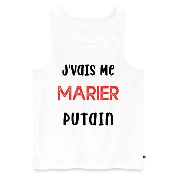 Je Vais Me Marier Putain Cadeau Humour - Débardeur bio Premium Homme - blanc - Devant - Michal (187cm)