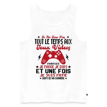 Je ne joue pas tout le temps aux jeux vidéos - Débardeur bio Premium Homme - blanc - Devant - Michal (187cm)