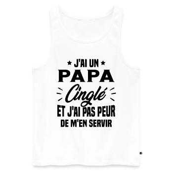 J'ai Un Papa Cinglé Cadeau Humour Papa - Débardeur bio Premium Homme - blanc - Devant - Michal (187cm)