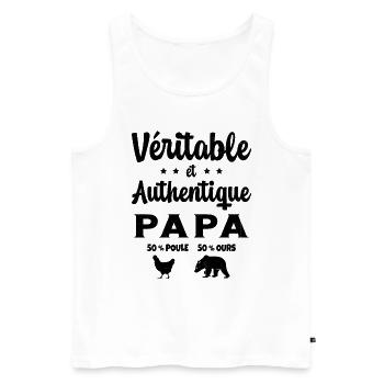 Homme Véritable et Authentique Papa Poule et Ours - Débardeur bio Premium Homme - blanc - Devant - Michal (187cm)