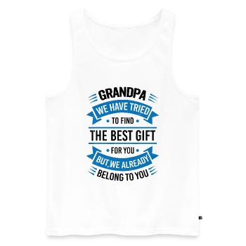 Grandpa we tried to find you the best gift - Men's Premium Organic Tank Top - white - Front - Michal (187cm)