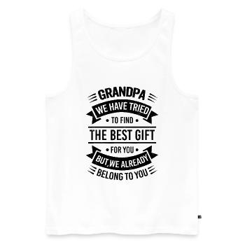 Grandpa we tried to find you the best gift - Men's Premium Organic Tank Top - white - Front - Michal (187cm)