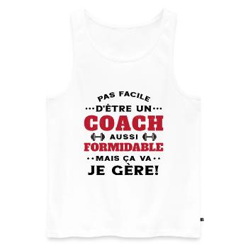 Coach Formidable Je Gère Idée Cadeau Humour - Débardeur bio Premium Homme - blanc - Devant - Michal (187cm)