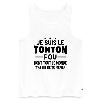 Je Suis Le Tonton Fou Humour Cadeau Meilleur Oncle - Débardeur bio Premium Homme - blanc - Devant - Michal (187cm)