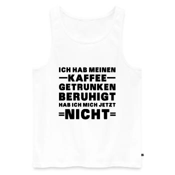 Nicht Beruhigt - Männer Premium Bio Tank Top - Weiß - Vorne - Michal (187cm)