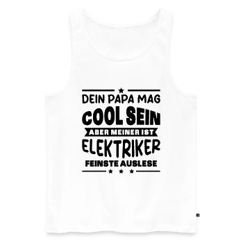 Elektriker Dein Papa Mag Cool Sein Elektrik Beruf - Männer Premium Bio Tank Top - Weiß - Vorne - AI Model Male 178 light (178cm)