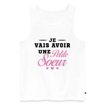 Je Vais Avoir Une Petite Sœur Cadeau Future Soeur - Débardeur bio Premium Homme - blanc - Devant - Michal (187cm)