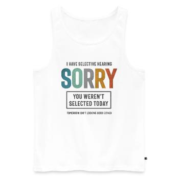 Selective Hearing - Funny Sarcastic - Men's Premium Organic Tank Top - white - Front - AI Model Male 178 light (178cm)