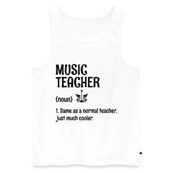 Professeur de musique identique à un professeur normal, juste beaucoup C - Débardeur bio Premium Homme - blanc - Devant - Michal (187cm)