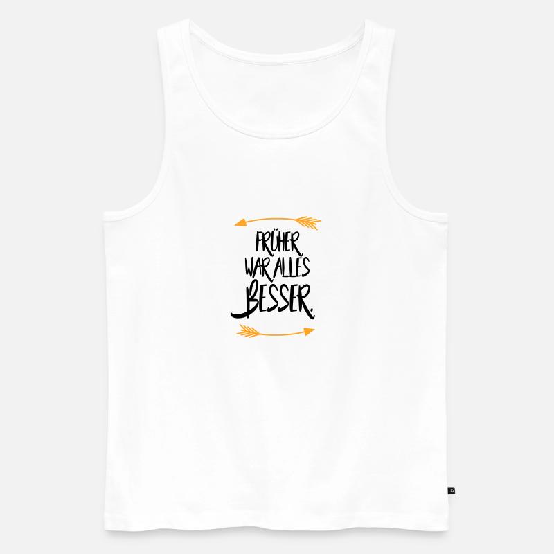 Früher war alles besser - Männer Premium Bio Tank Top - Weiß