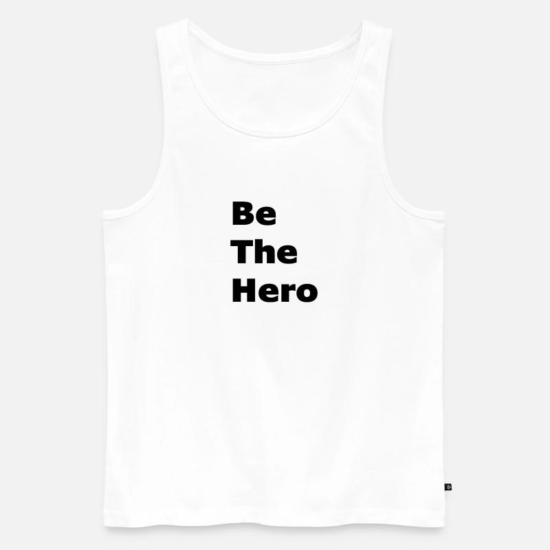 Sei der Held - Männer Premium Bio Tank Top - Weiß