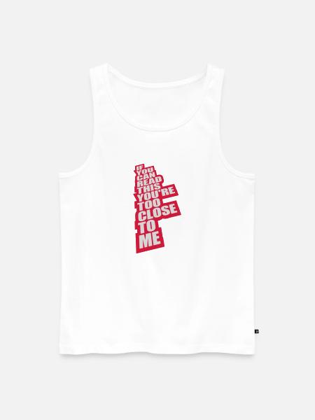too close to me - Men's Premium Organic Tank Top - white
