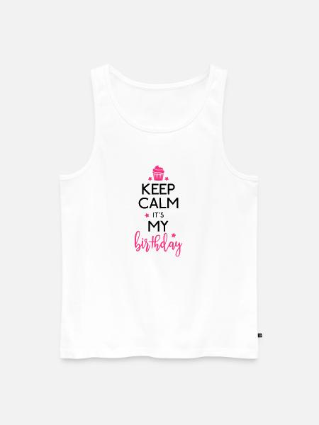 Keep Calm it's my Birthday Fødselsdag - Herre Premium økologisk tanktop - hvid