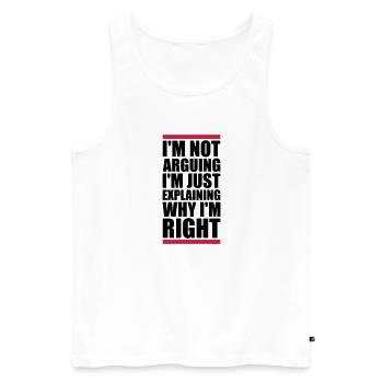 I m not arguing - Men's Premium Organic Tank Top - white - Front - Michal (187cm)