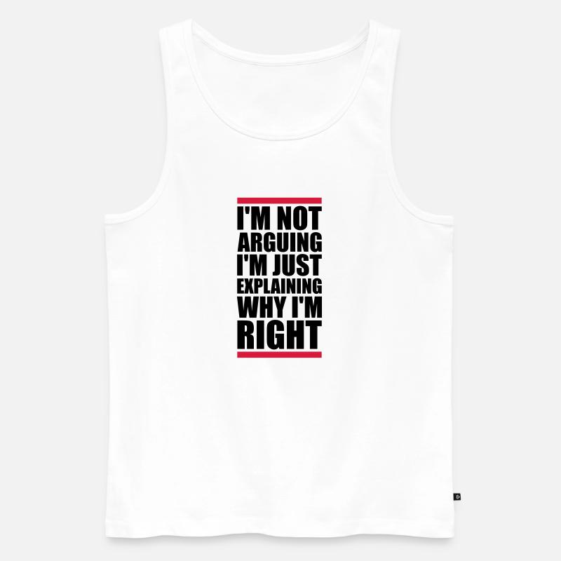 I m not arguing - Männer Premium Bio Tank Top - Weiß