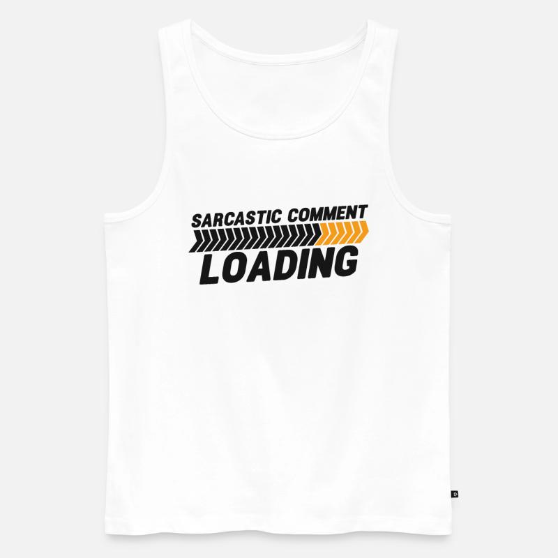 Sarcastic comment loading - please wait - Men's Premium Organic Tank Top - white